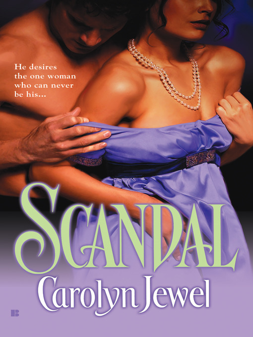 Title details for Scandal by Carolyn Jewel - Available